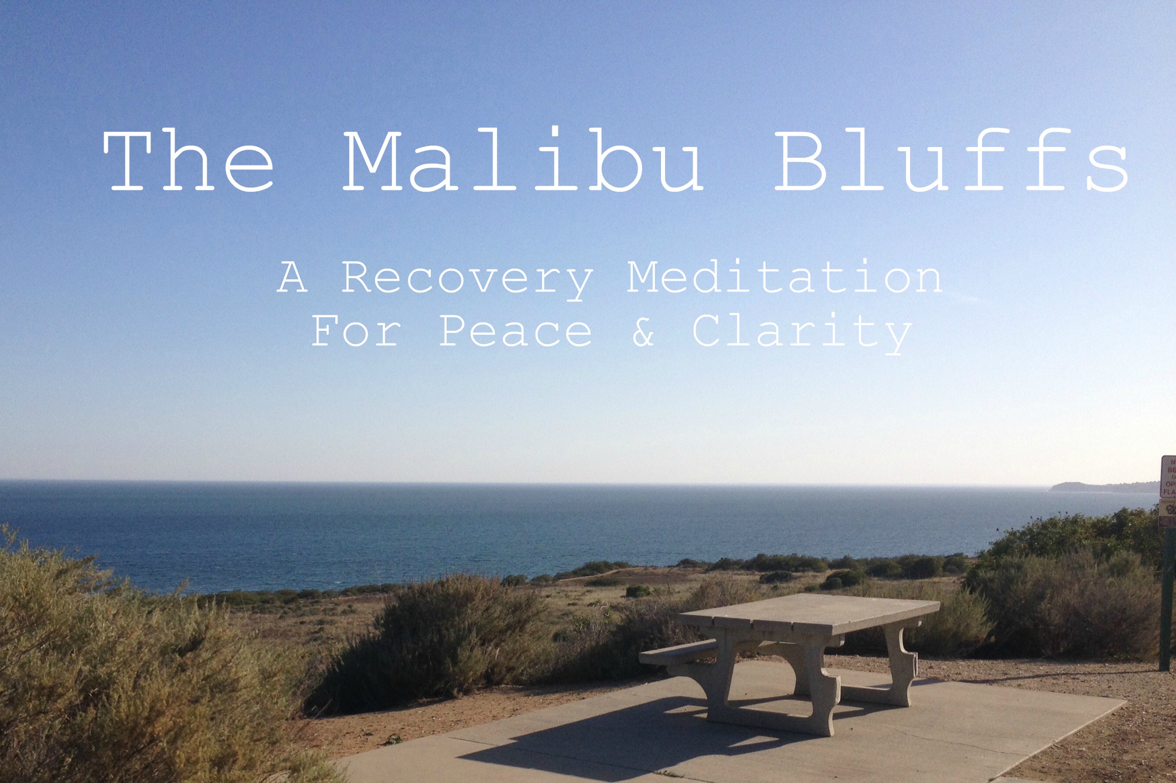 The Malibu Bluffs Meditation