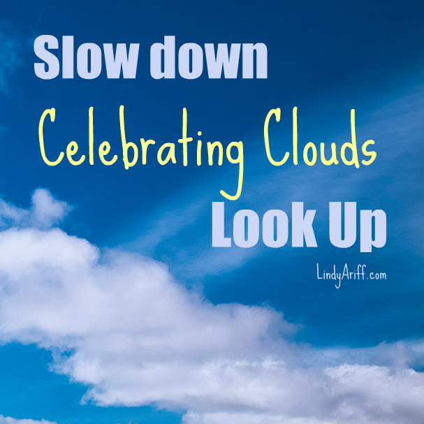 Look Up: Celebrating Clouds