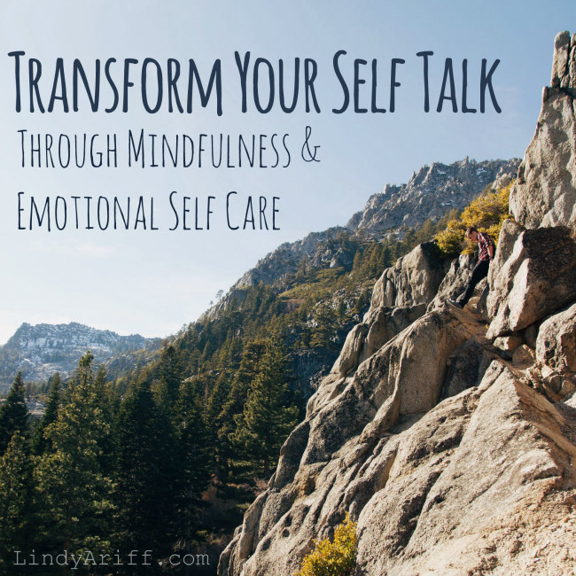 Transform Your Self Talk through Mindfulness & Emotional Self Care