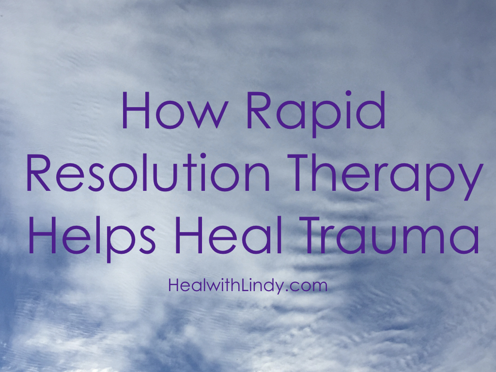 How Rapid Resolution Therapy Helps Heal Trauma